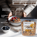 Why Choose GreenDumbells Organics Jaggery Coated Rolled Oats