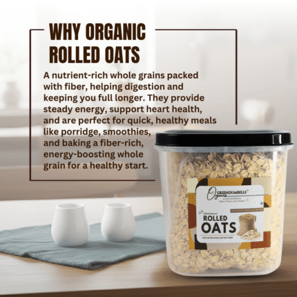Why GreenDumbells Organics Rolled Oats